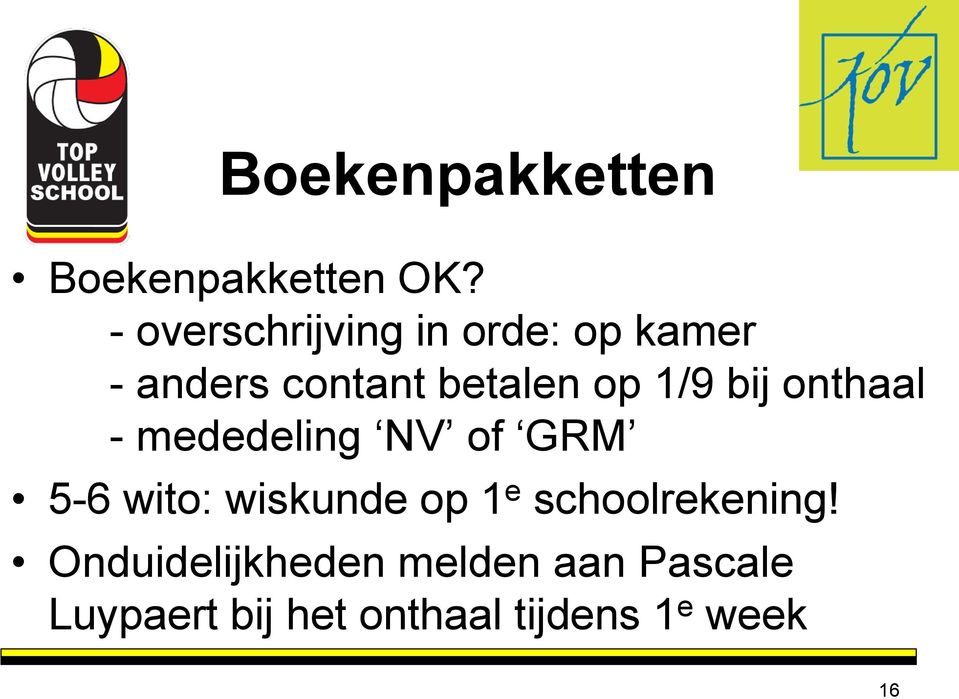 1/9 bij onthaal - mededeling NV of GRM 5-6 wito: wiskunde op 1 e