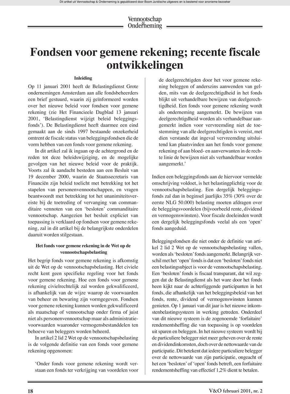 Dagblad 13 januari 2001, Belastingdienst wijzigt beleid beleggingsfonds ).