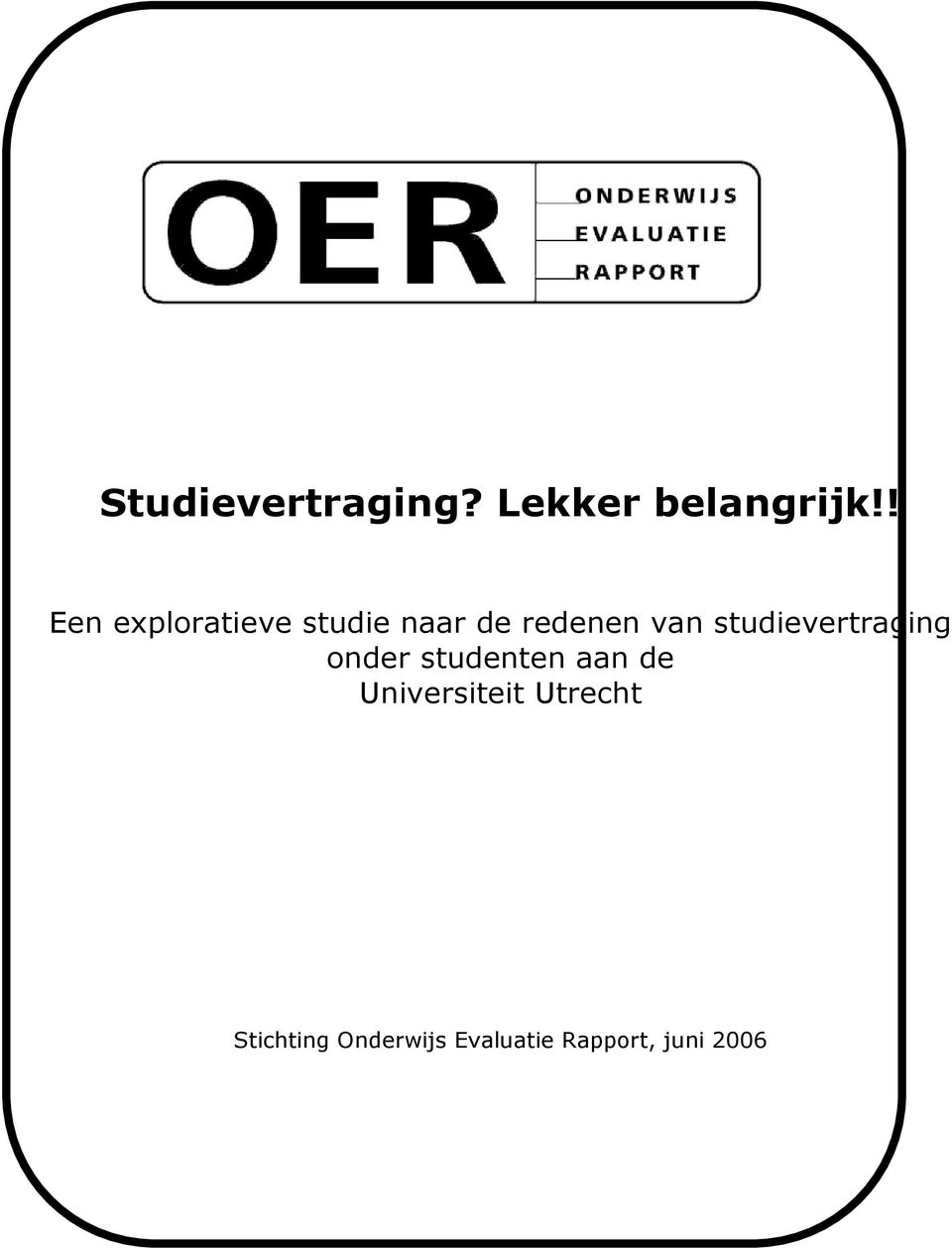 studievertraging onder studenten aan de