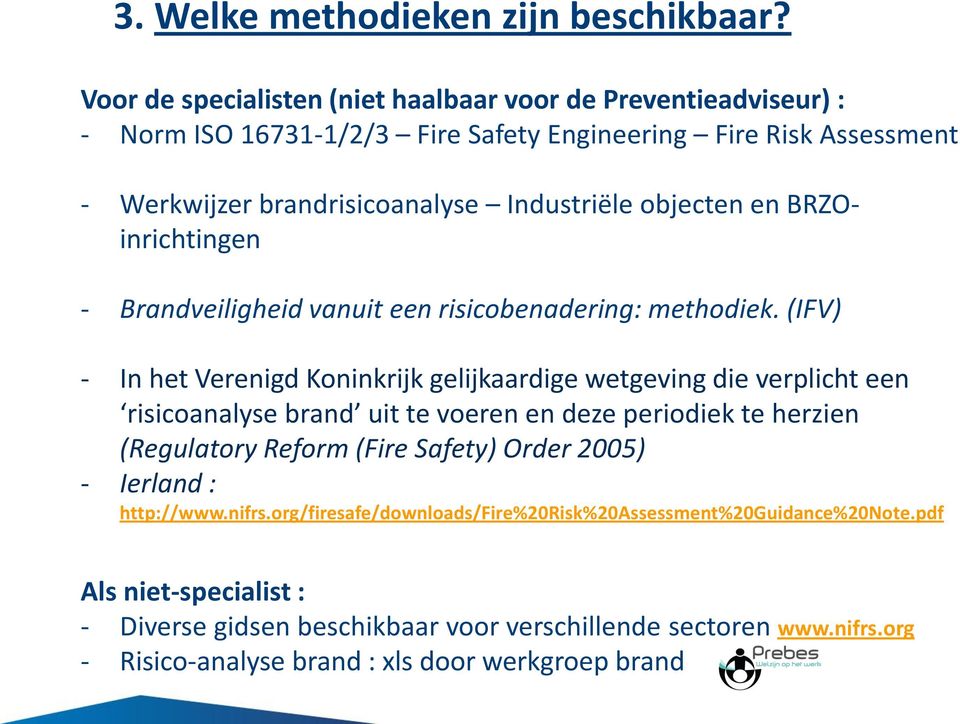objecten en BRZOinrichtingen - Brandveiligheid vanuit een risicobenadering: methodiek.