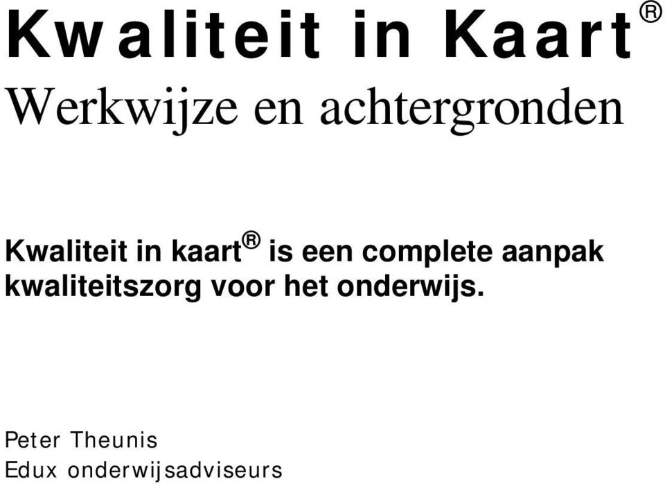 complete aanpak kwaliteitszorg voor het