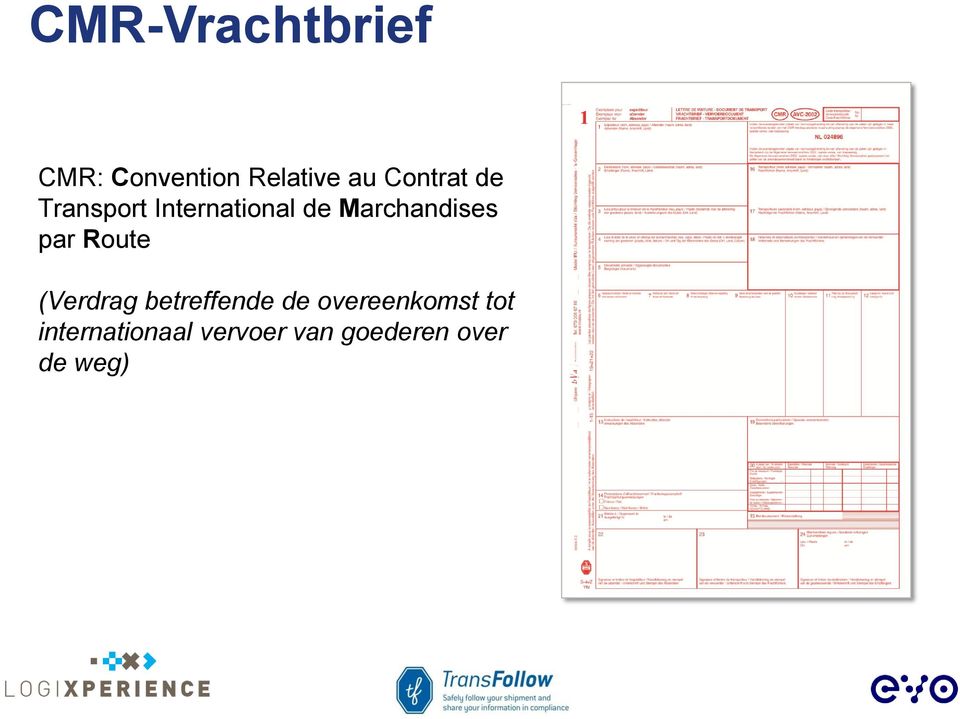 Marchandises par Route (Verdrag betreffende de