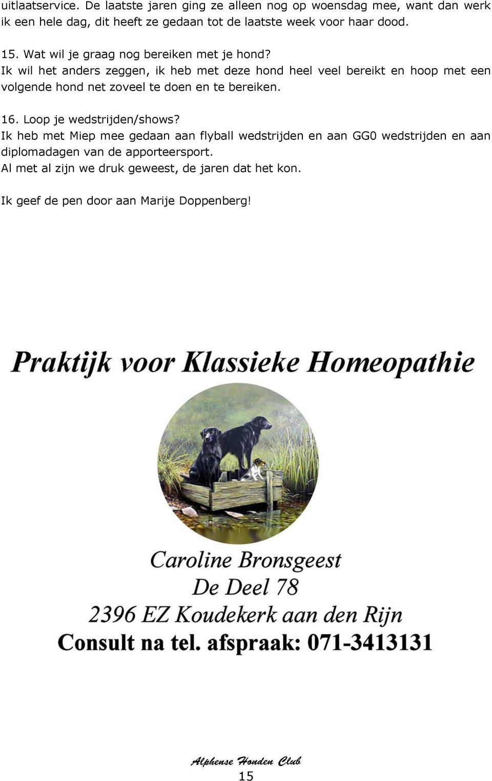 Wat wil je graag nog bereiken met je hond?