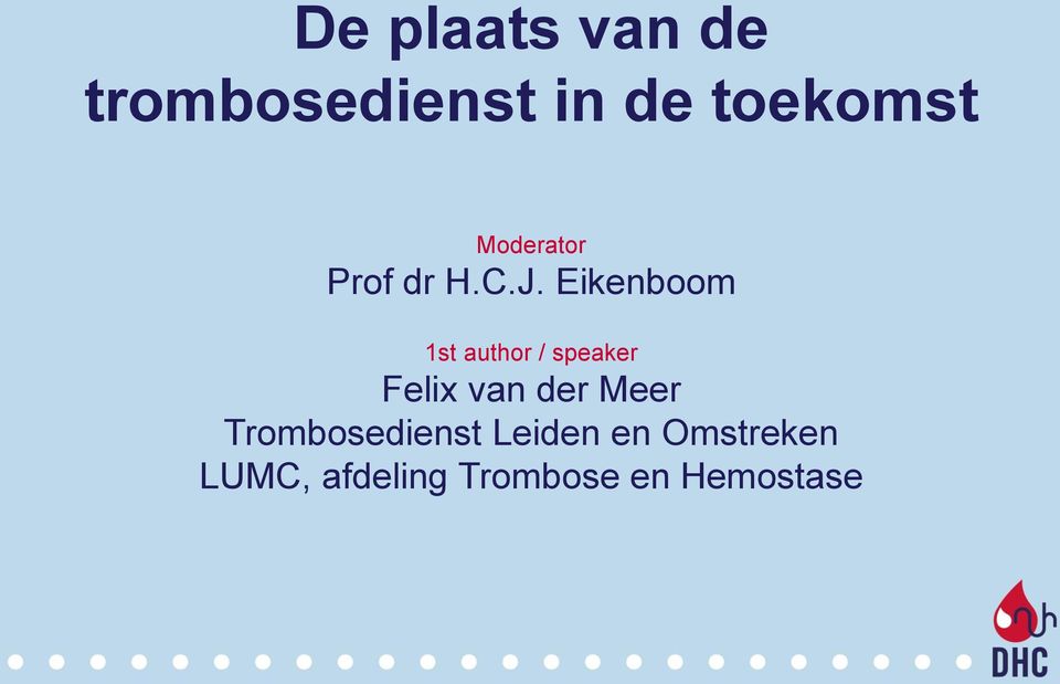 Eikenboom 1st author / speaker Felix van der