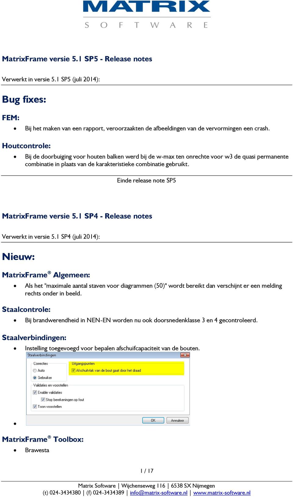 Einde release note SP5 MatrixFrame versie 5.1 SP4 - Release notes Verwerkt in versie 5.