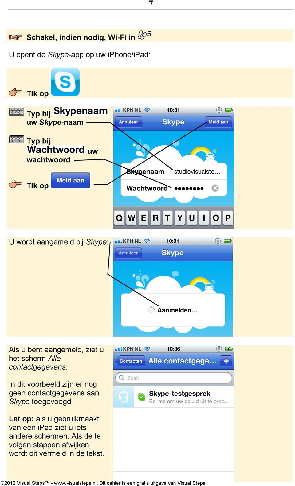 contactgegevens: In dit voorbeeld zijn er nog geen contactgegevens aan Skype toegevoegd.