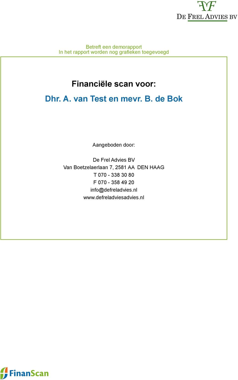 de Bok Aangeboden door: De Frel Advies BV Van Boetzelaerlaan 7, 2581