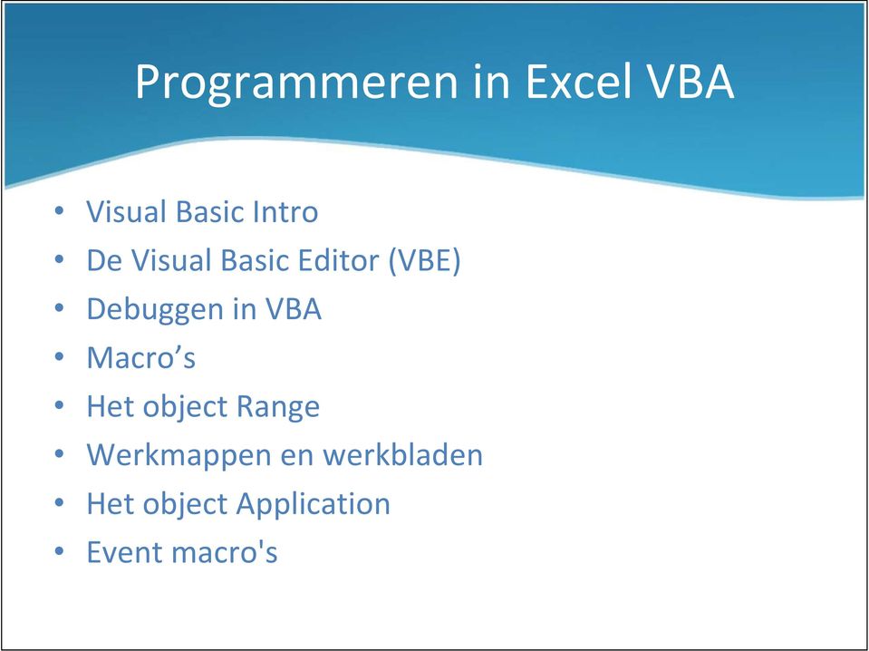 in VBA Macro s Het object Range Werkmappen