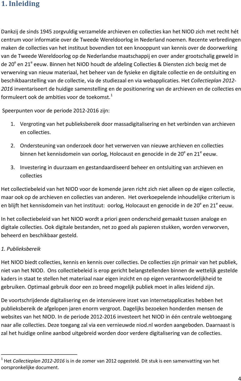 grootschalig geweld in de 20 e en 21 e eeuw.