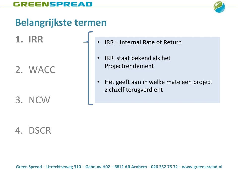 NCW IRR staat bekend als het Projectrendement