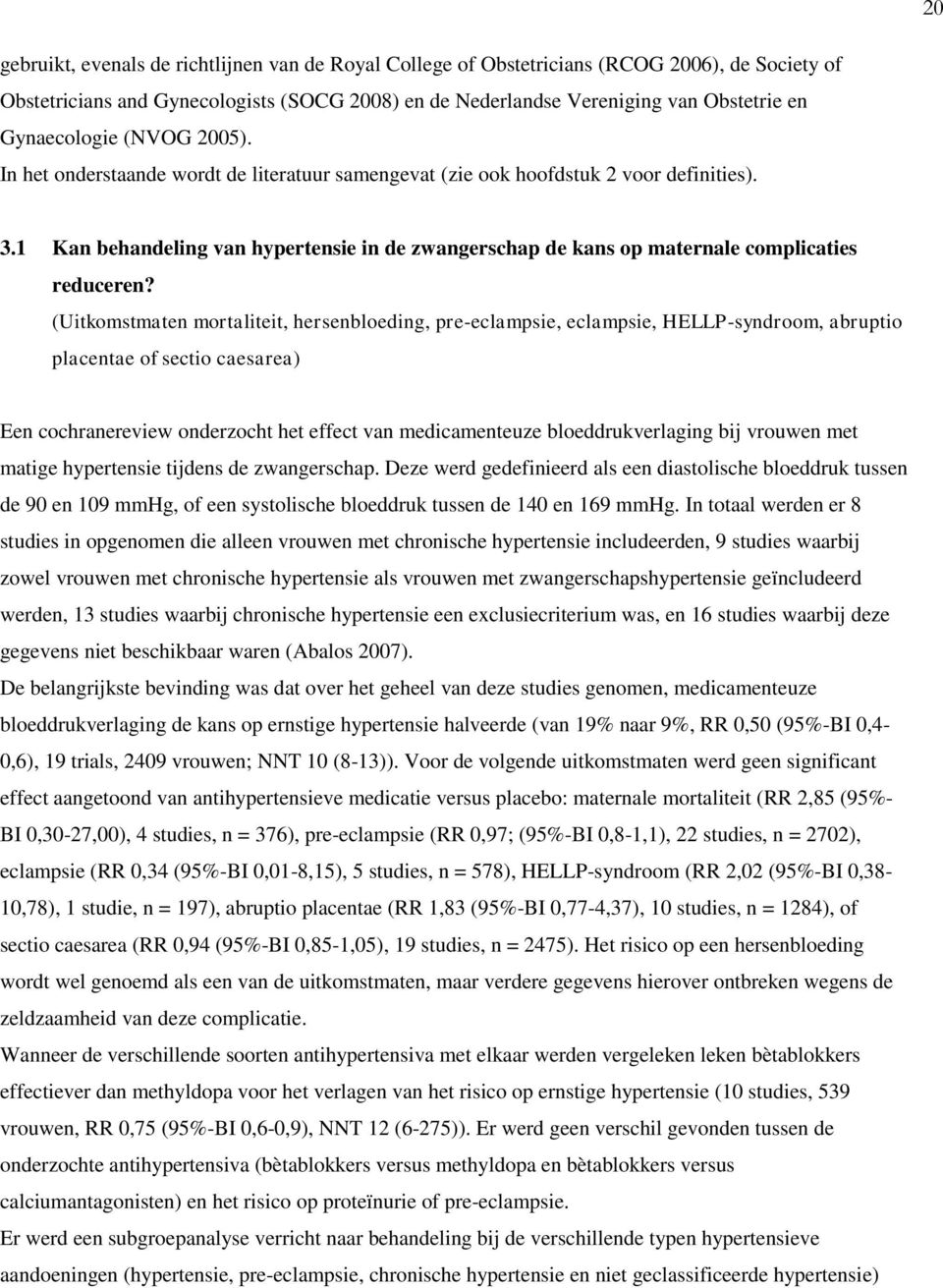 1 Kan behandeling van hypertensie in de zwangerschap de kans op maternale complicaties reduceren?