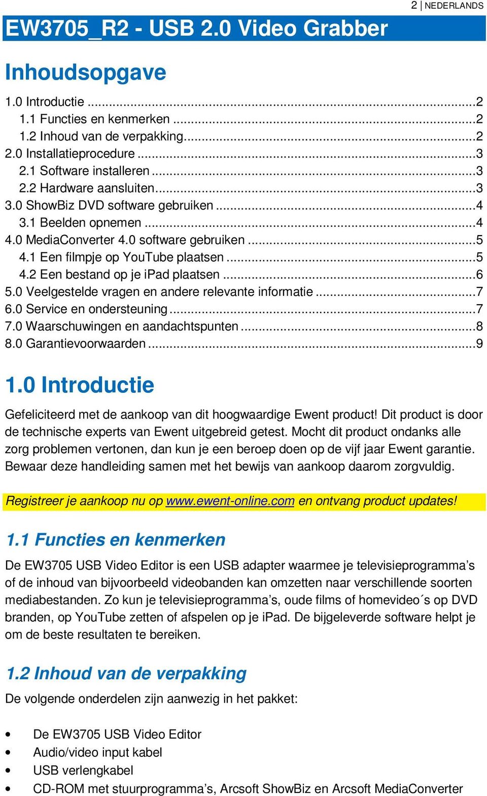 1 Een filmpje op YouTube plaatsen... 5 4.2 Een bestand op je ipad plaatsen... 6 5.0 Veelgestelde vragen en andere relevante informatie... 7 6.0 Service en ondersteuning... 7 7.