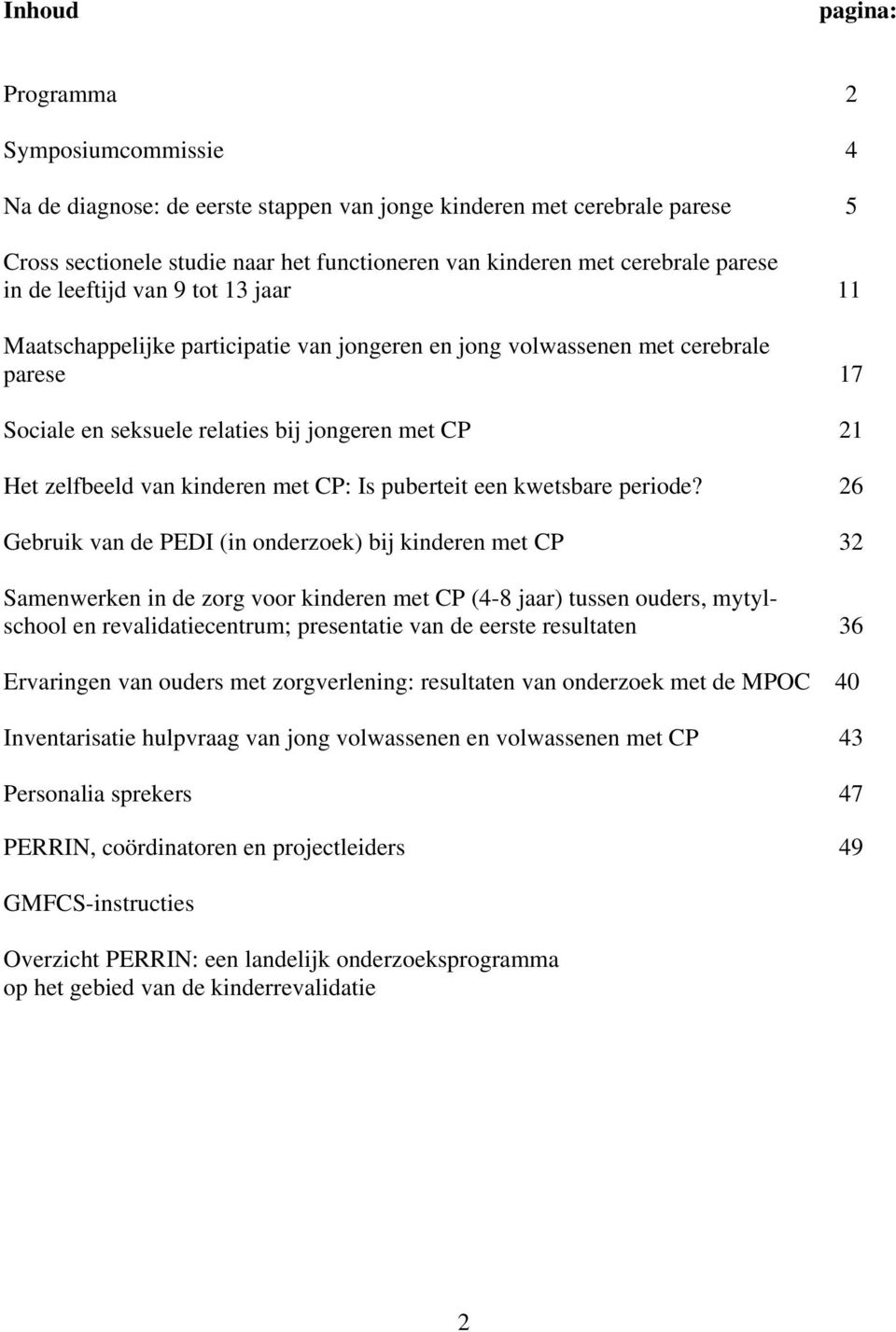 kinderen met CP: Is puberteit een kwetsbare periode?