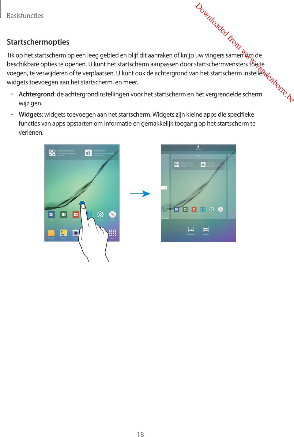 U kunt ook de achtergrond van het startscherm instellen, widgets toevoegen aan het startscherm, en meer.