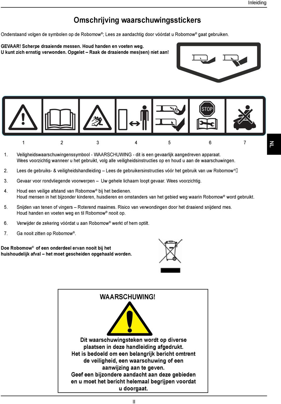 Veiligheidswaarschuwingenssymbool - WAARSCHUWING - dit is een gevaarlijk aangedreven apparaat.