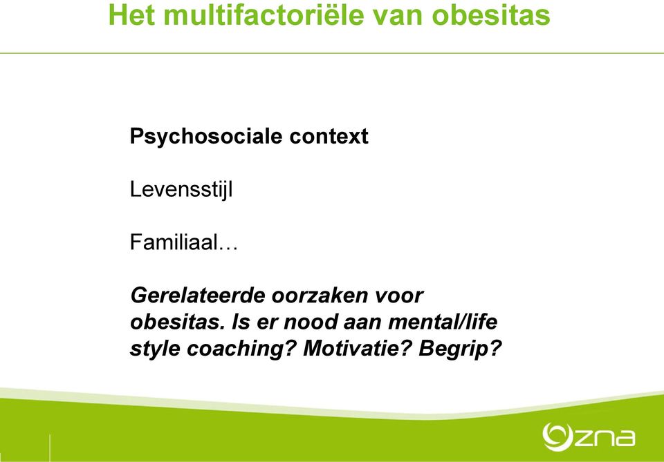 Gerelateerde oorzaken voor obesitas.