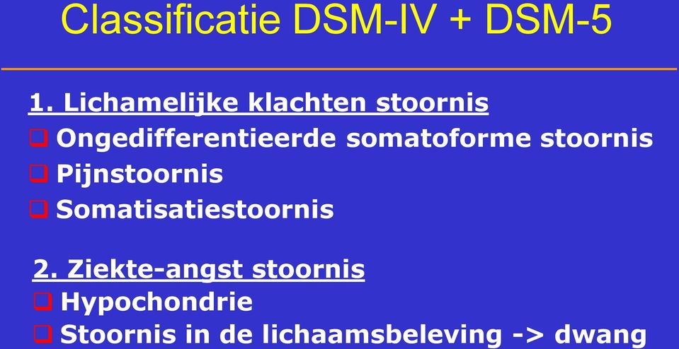 somatoforme stoornis Pijnstoornis Somatisatiestoornis