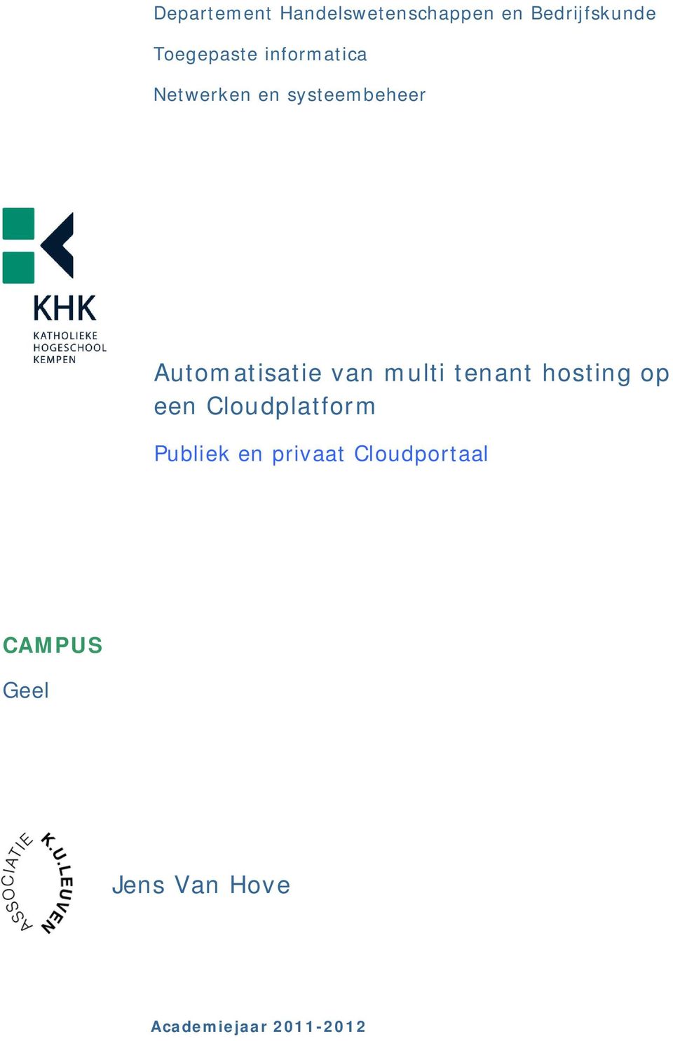 Automatisatie van multi tenant hosting op een Cloudplatform