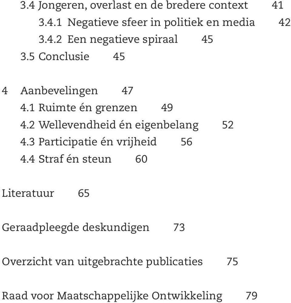 3 Participatie én vrijheid 56 4.