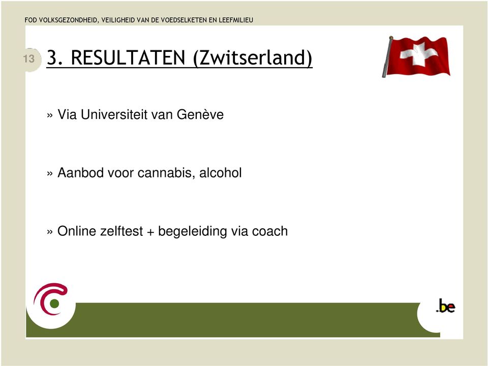 Aanbod voor cannabis, alcohol»