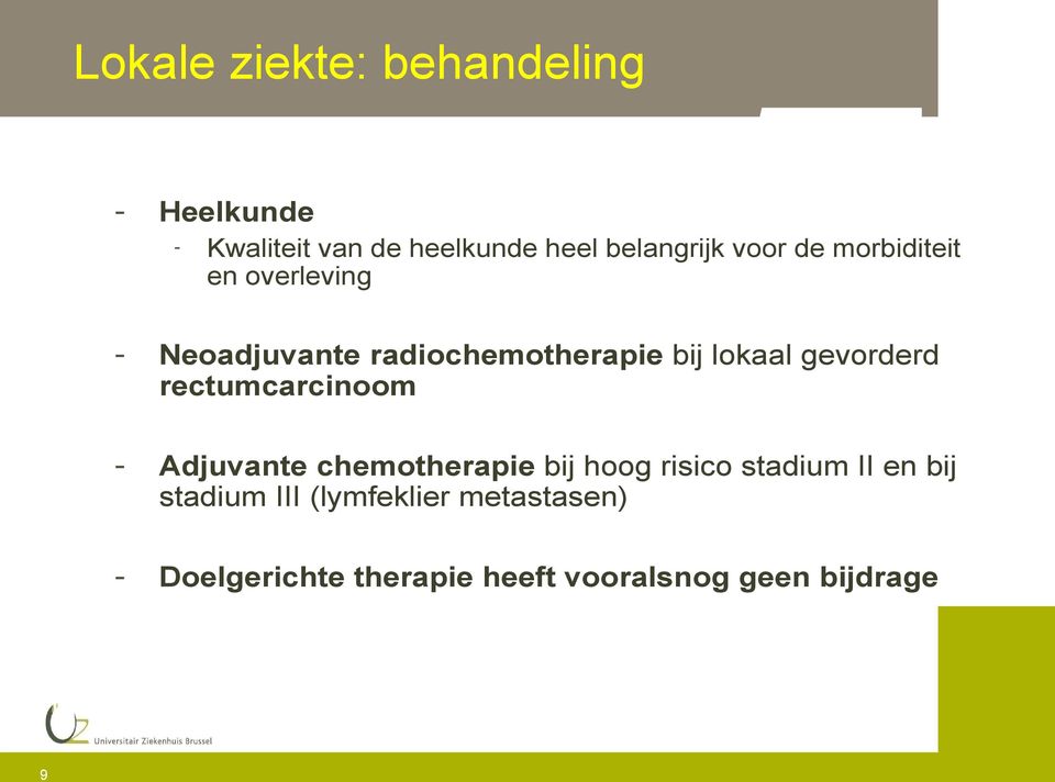 gevorderd rectumcarcinoom - Adjuvante chemotherapie bij hoog risico stadium II en bij