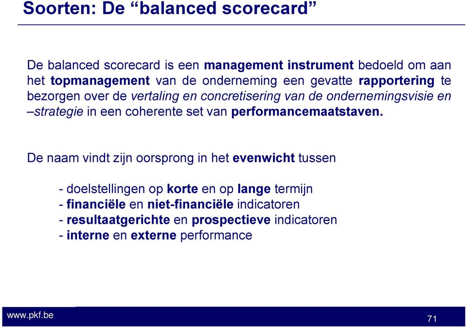 coherente set van performancemaatstaven.