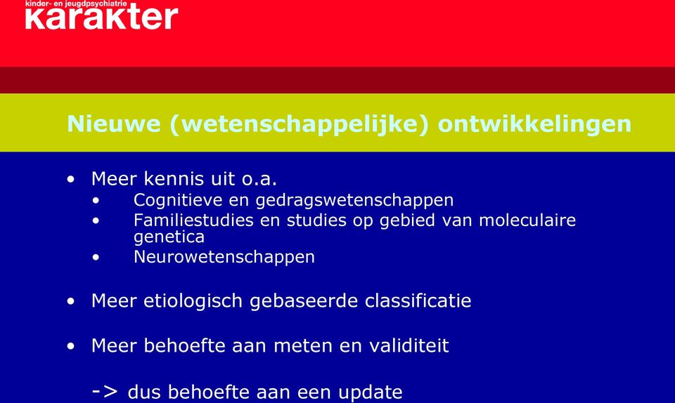 Cognitieve en gedragswetenschappen Familiestudies en studies op gebied