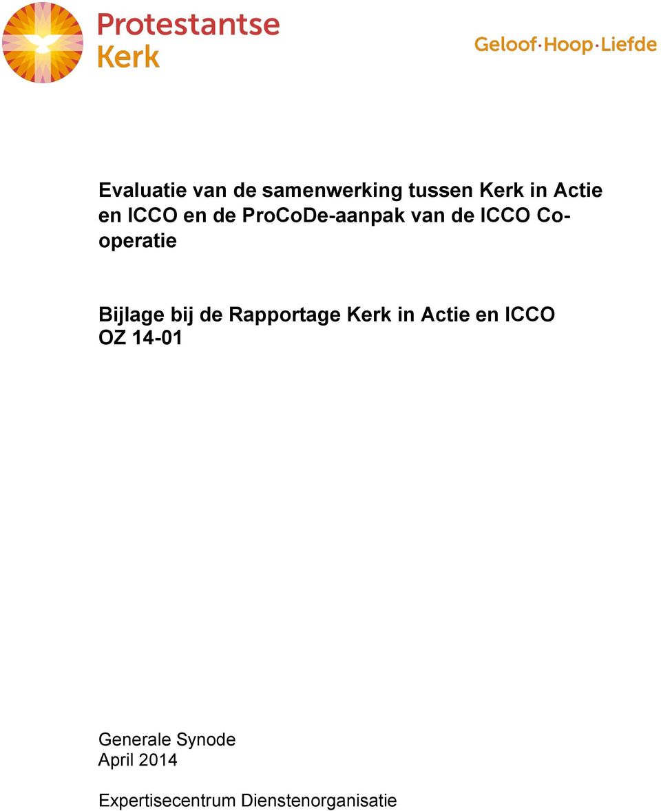 bij de Rapportage Kerk in Actie en ICCO OZ 14-01