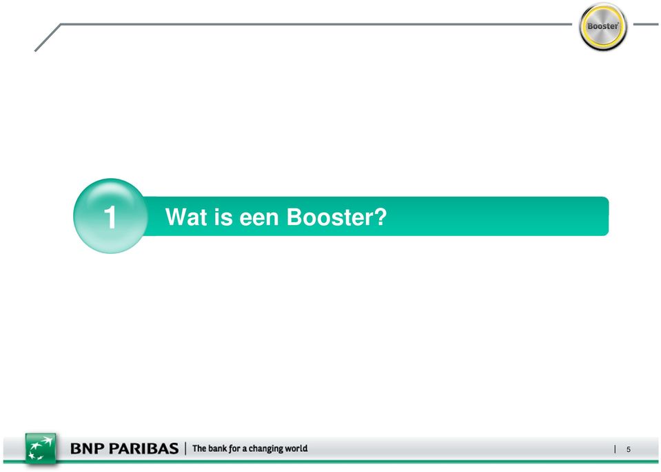 Booster?