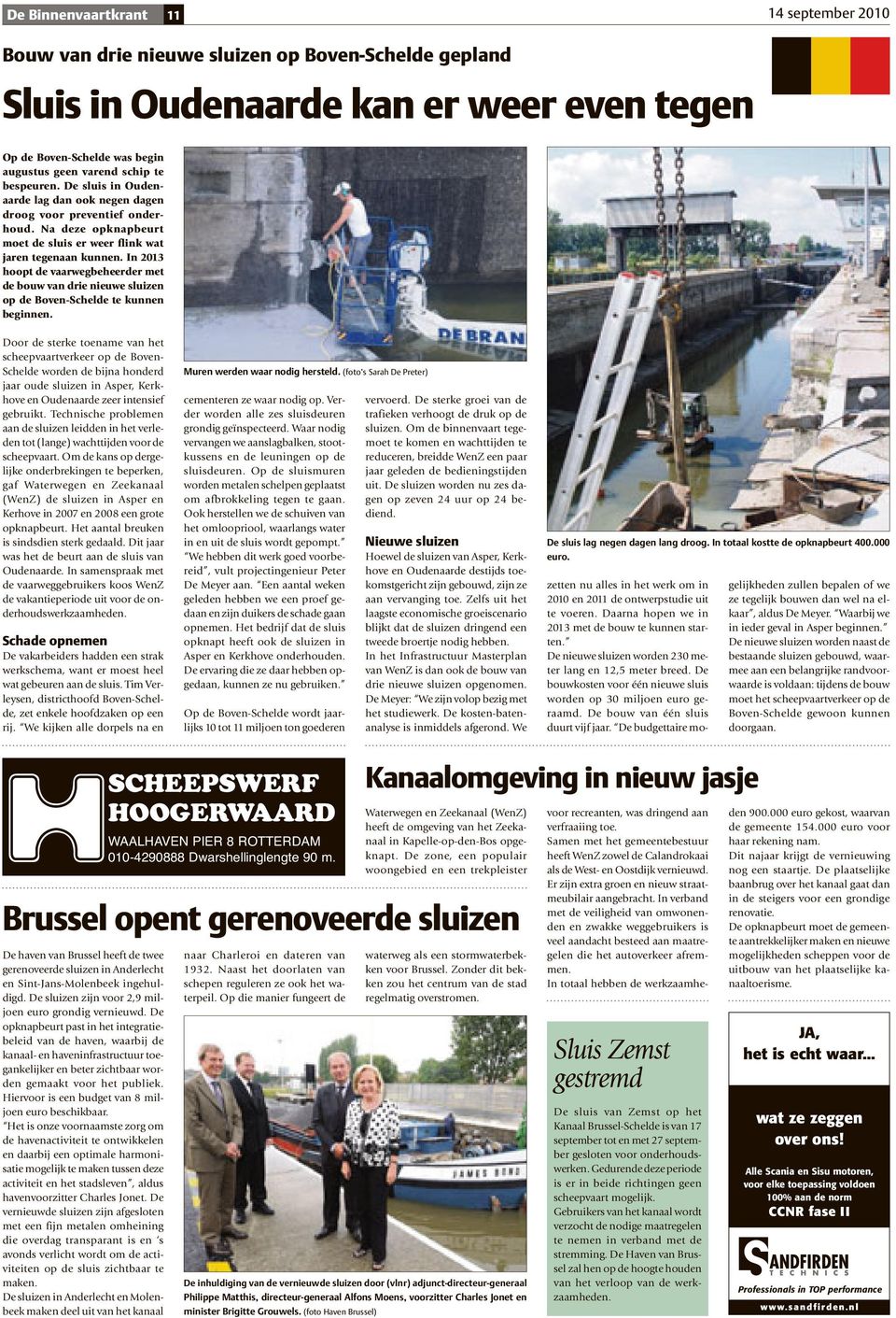 In 2013 hoopt de vaarwegbeheerder met de bouw van drie nieuwe sluizen op de Boven-Schelde te kunnen beginnen.