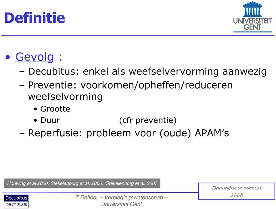 Grootte Duur (cfr preventie) Reperfusie: probleem voor (oude)