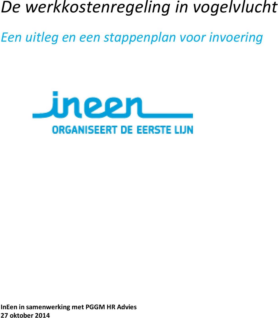 stappenplan voor invoering InEen