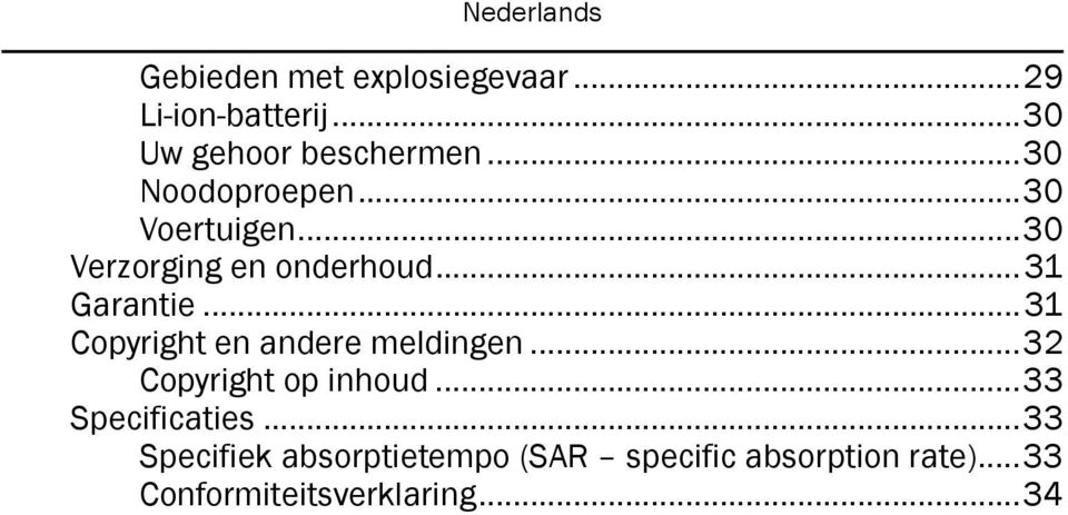 ..31 Copyright en andere meldingen...32 Copyright op inhoud...33 Specificaties.