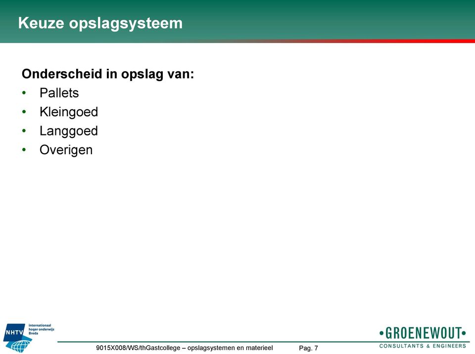 Langgoed Overigen