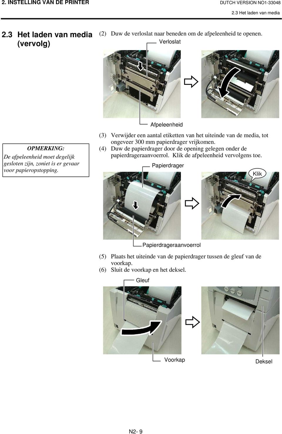 (3) Verwijder een aantal etiketten van het uiteinde van de media, tot ongeveer 300 mm papierdrager vrijkomen.