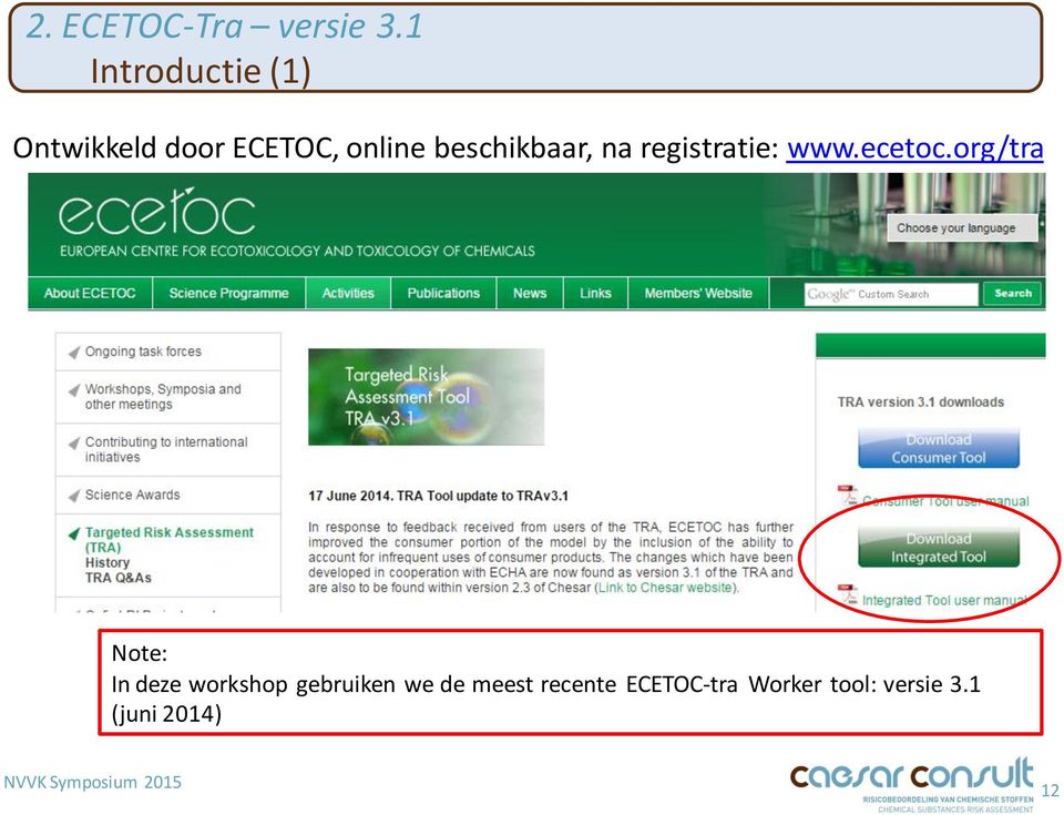 beschikbaar, na registratie: www.ecetoc.