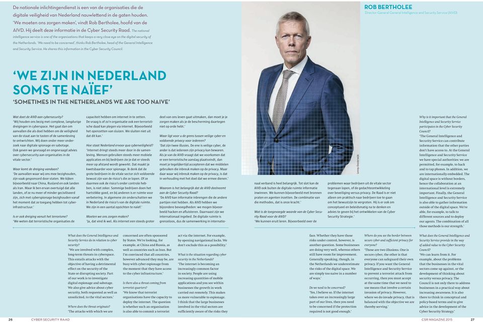 The national intelligence service is one of the organisations that keeps a very close eye on the digital security of the Netherlands.