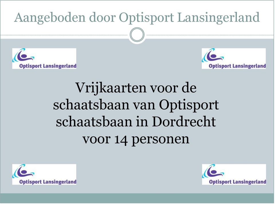 de schaatsbaan van Optisport