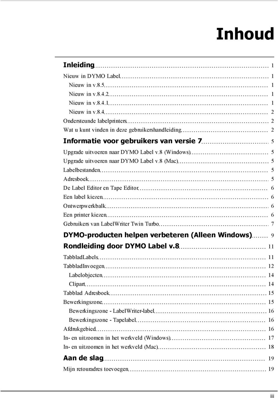 8 (Windows) 5 Upgrade uitvoeren naar DYMO Label v.