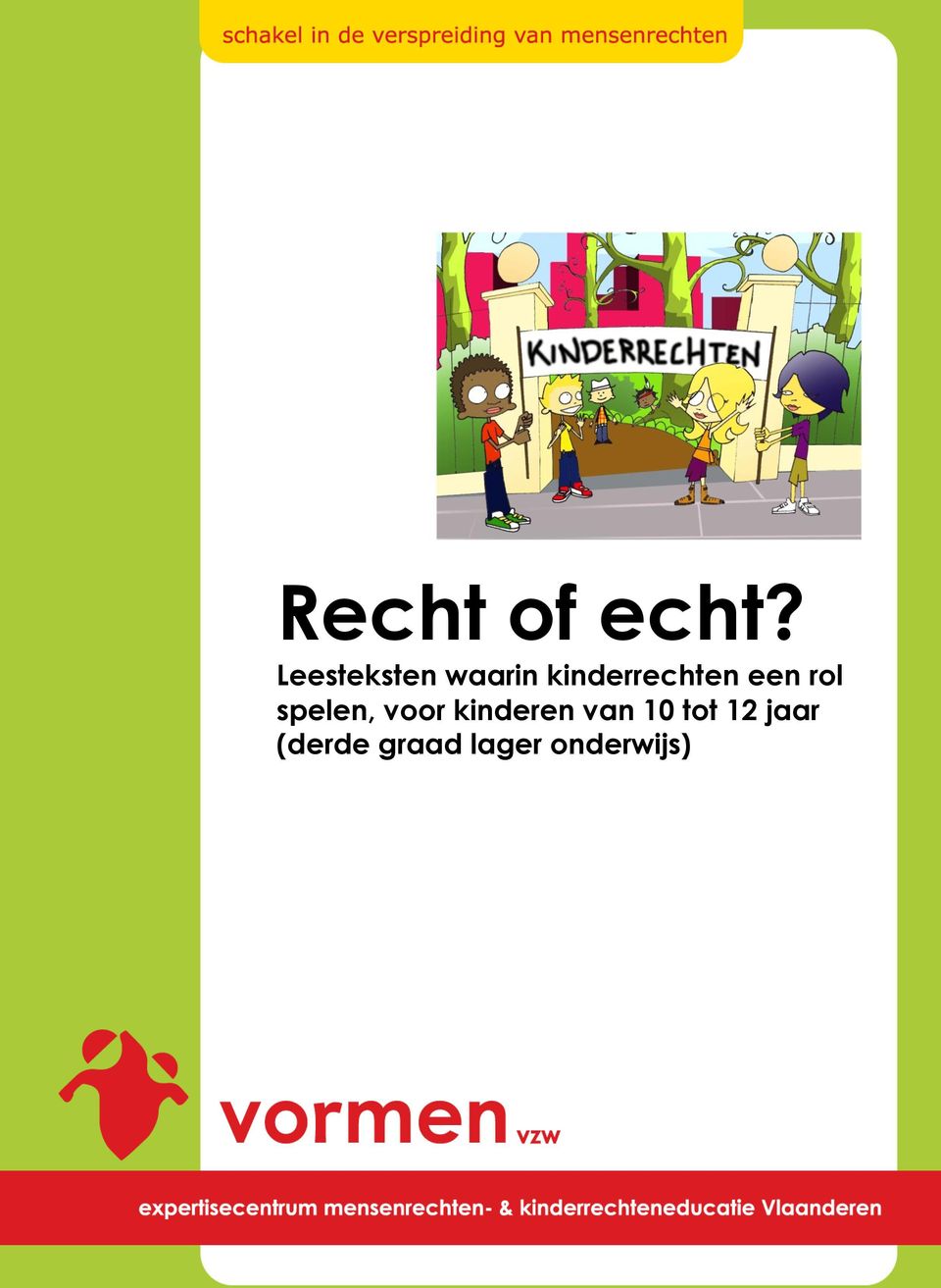 kinderrechten een rol spelen,