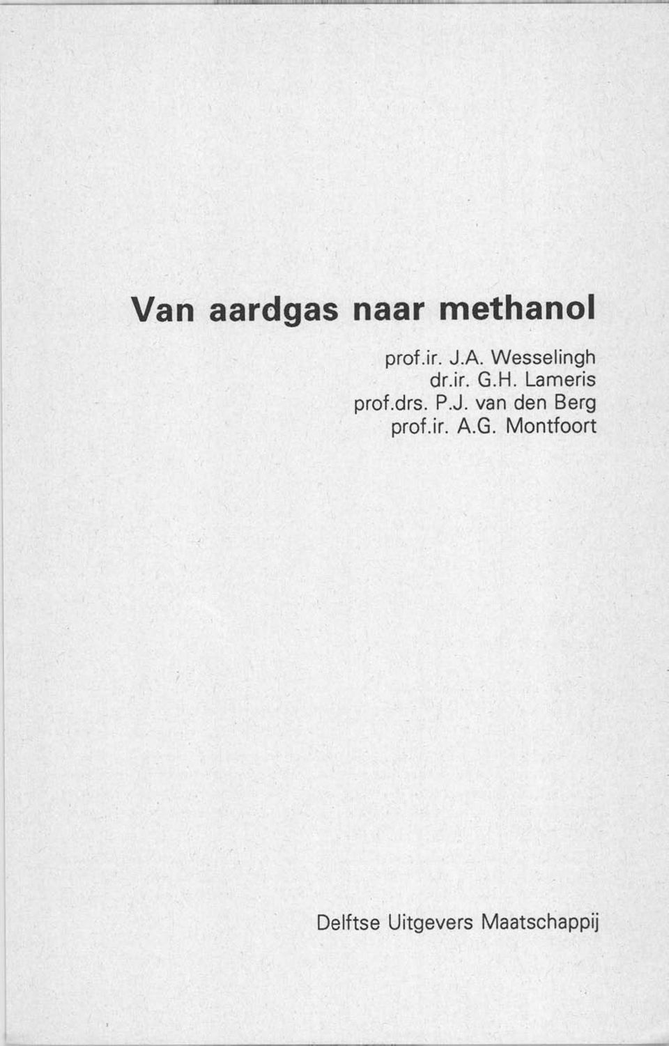 drs. P.J. van den Berg prof. i r. A. G.