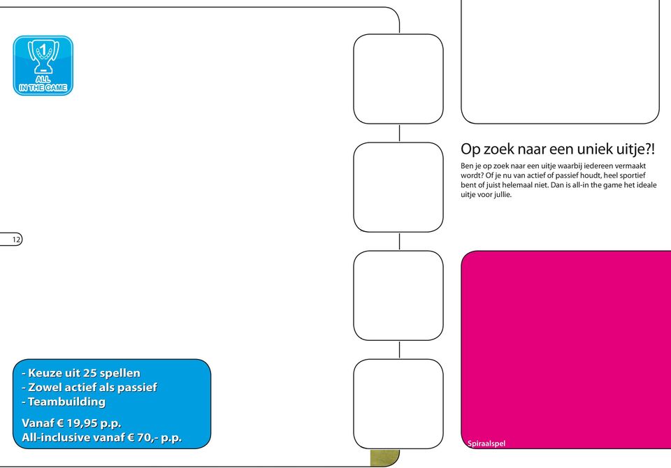 Of je nu van actief of passief houdt, heel sportief bent of juist helemaal niet.