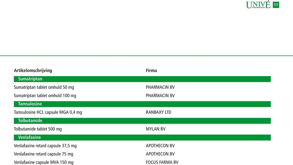 tablet 500 mg Venlafaxine Venlafaxine retard capsule 37,5 mg Venlafaxine retard