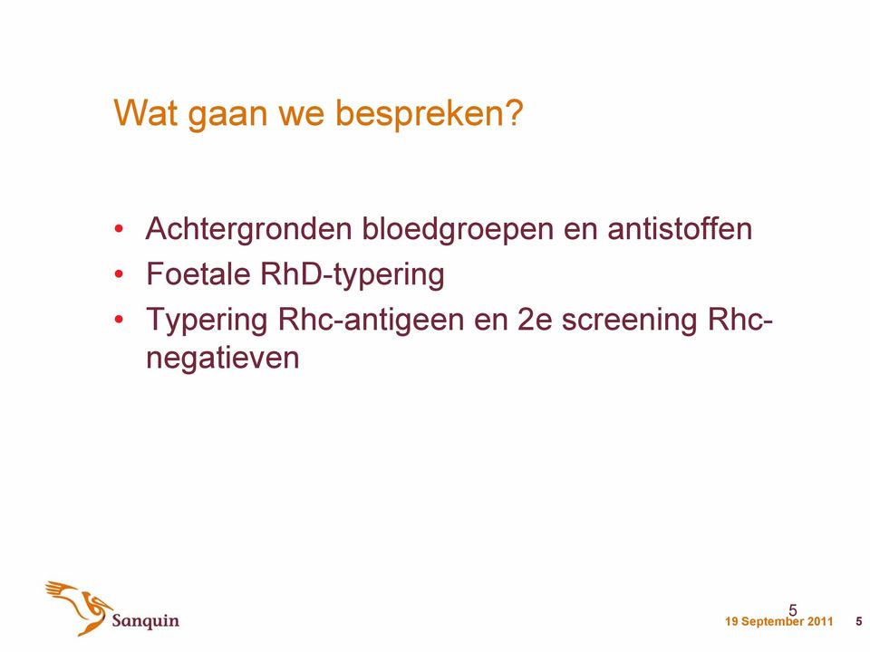 antistoffen Foetale RhD-typering