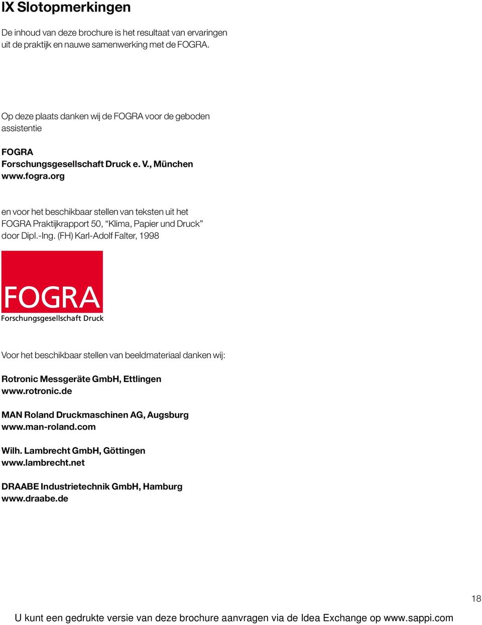 org en voor het beschikbaar stellen van teksten uit het FOGRA Praktijkrapport 50, Klima, Papier und Druck door Dipl.-Ing.