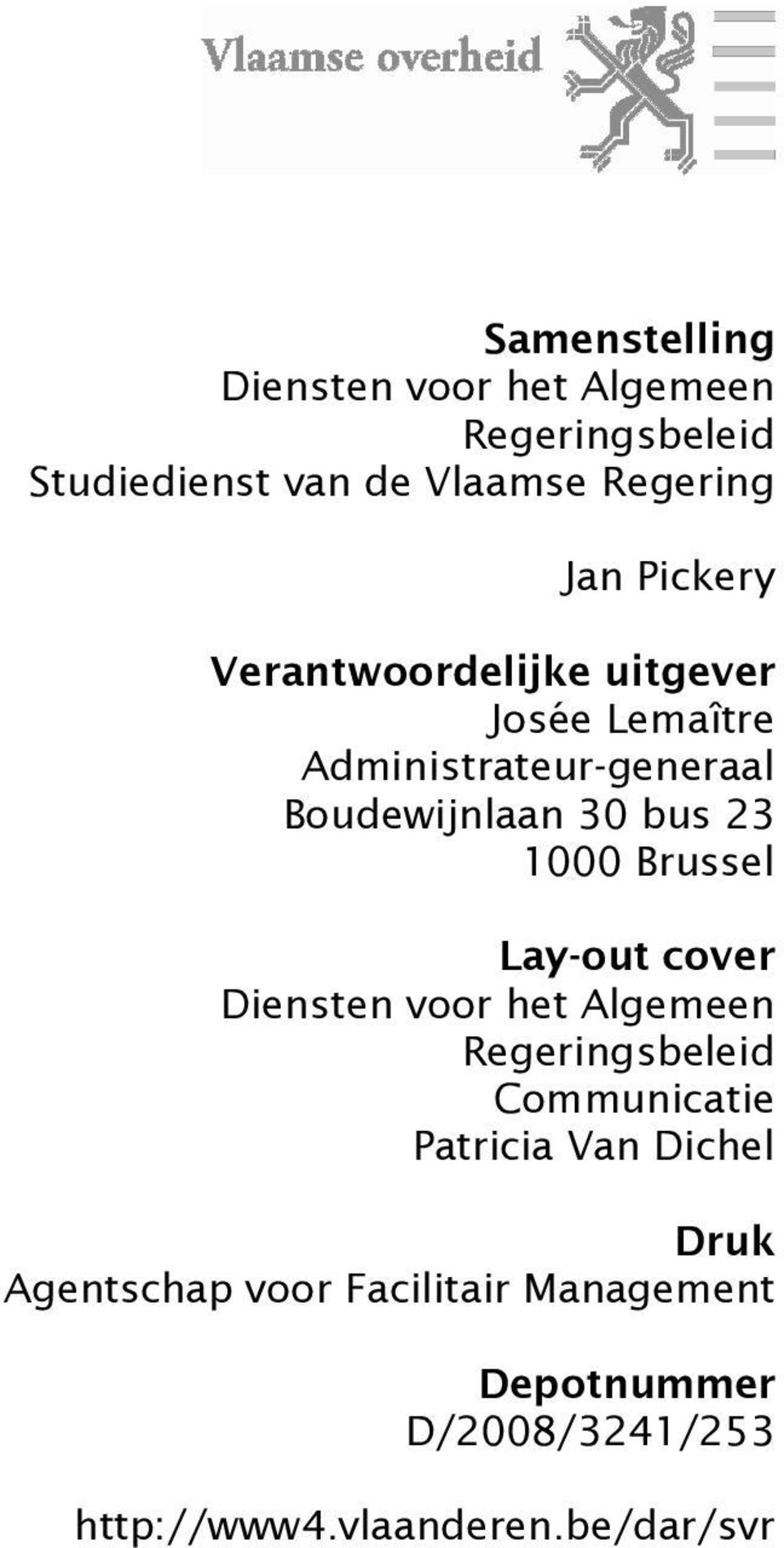 1000 Brussel Lay-out cover Diensten voor het Algemeen Regeringsbeleid Communicatie Patricia Van