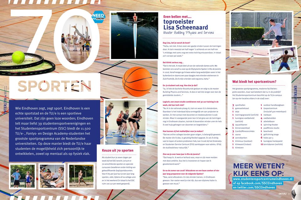 500 TU/e-, Fontys- en Design Academy-studenten het grootste sportprogramma van de Nederlandse universiteiten.