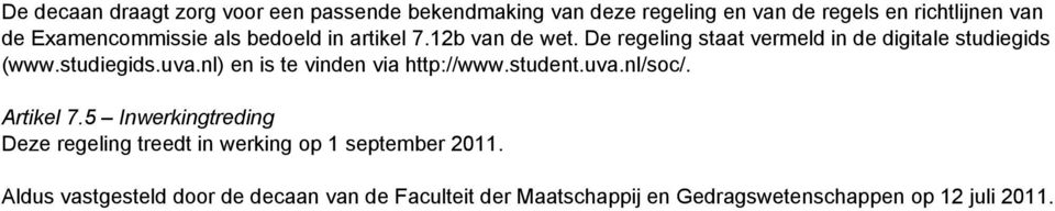 studiegids.uva.nl) en is te vinden via http://www.student.uva.nl/soc/. Artikel 7.