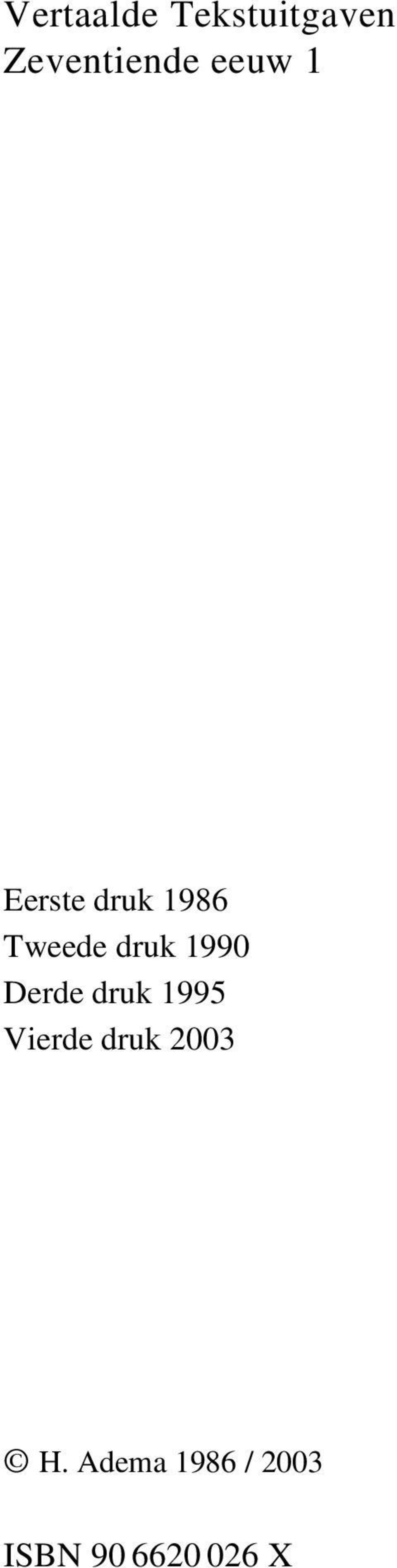 1990 Derde druk 1995 Vierde druk 2003