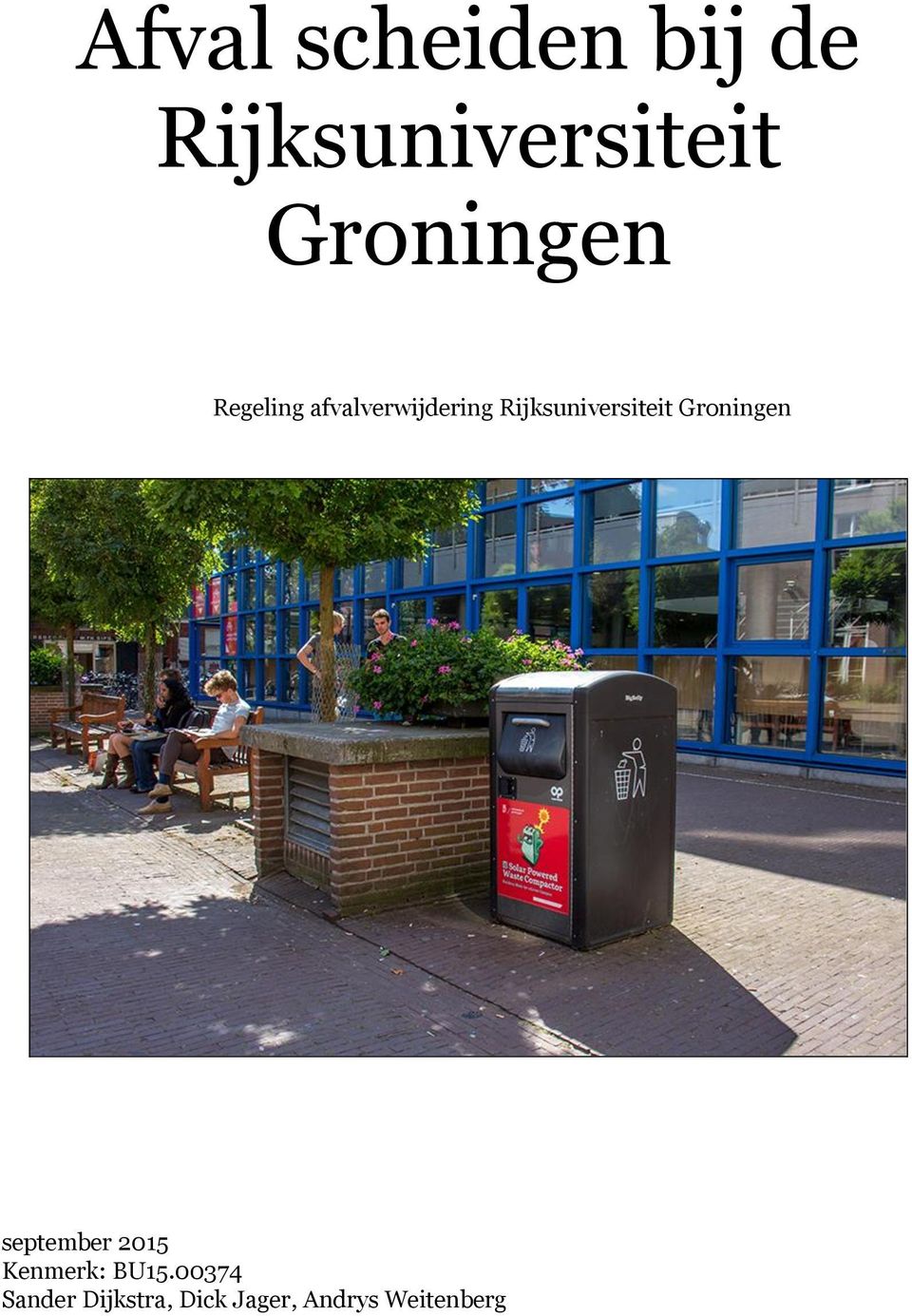 Rijksuniversiteit Groningen september 2015